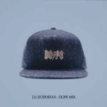 Dope Mix